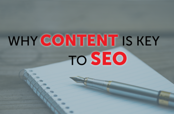 Why Content Is Key to SEO