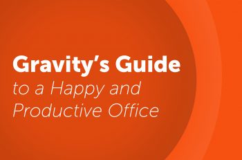 Gravity’s Guide to a Happy and Productive Office