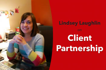 Lindsey Laughlin on Client Partnership