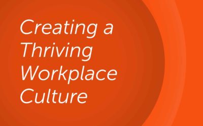 Creating a Thriving Workplace Culture