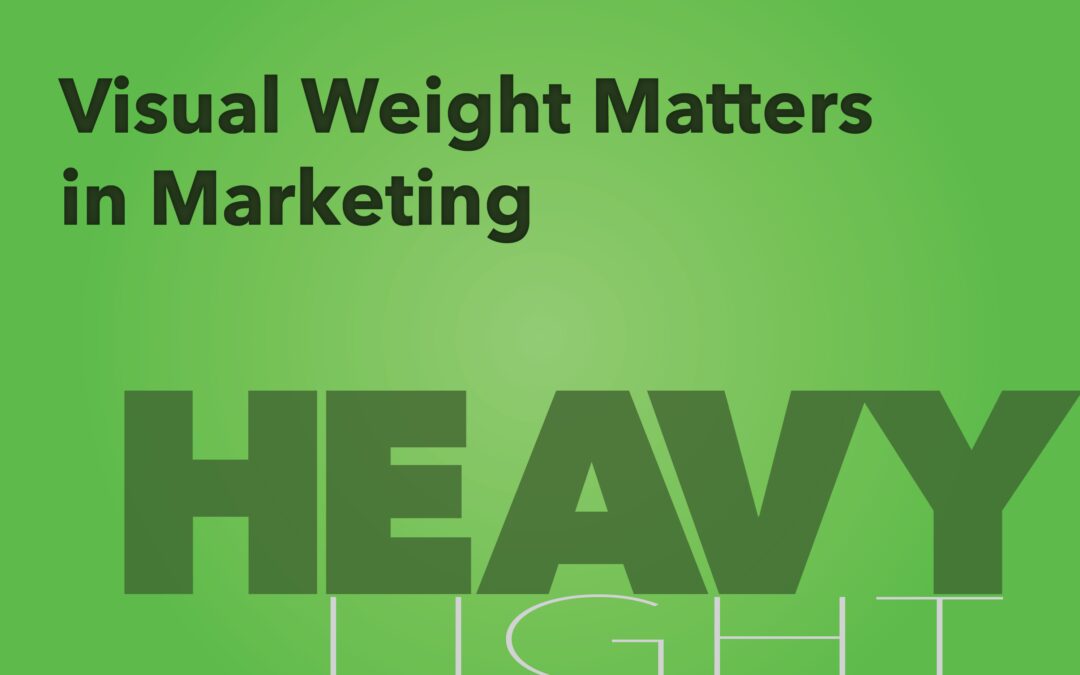 Visual Weight Matters in Marketing