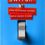 Switch by Chip and Dan Heath