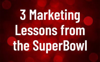 3 Marketing Lessons from the SuperBowl