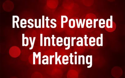 Results powered by Integrated Marketing