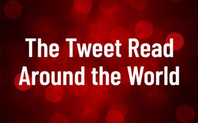 The Tweet Read Around the World