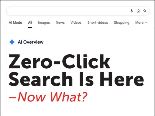 AI Overview: Zero-Click Search is Here—Now What?