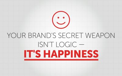 Your Brand’s Secret Weapon Isn’t Logic – It’s Happiness